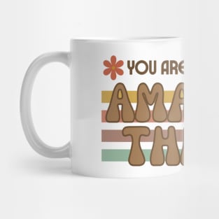 Believe in Your Potential - You Are Capable of Amazing Things Mug